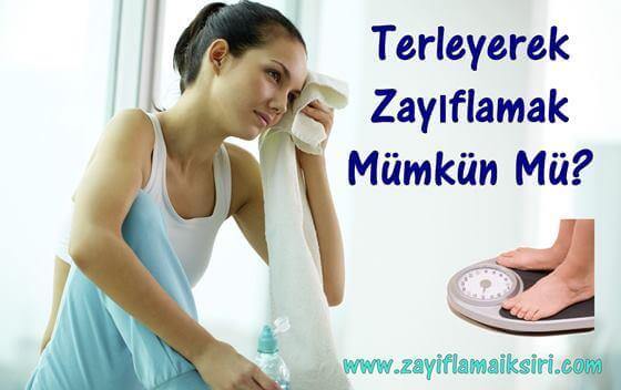 Terlemek Zayıflatır Mı